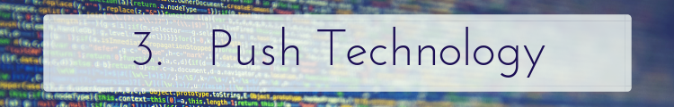 Push Technology - Software Trends
