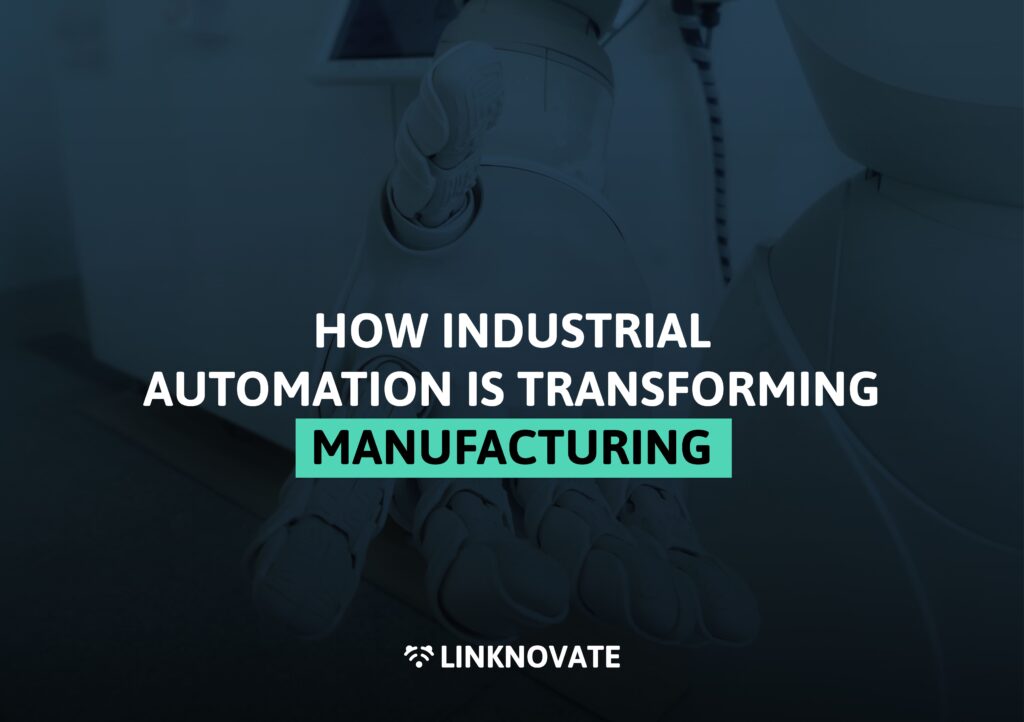 Future factories: how industrial automation is transforming manufacturing