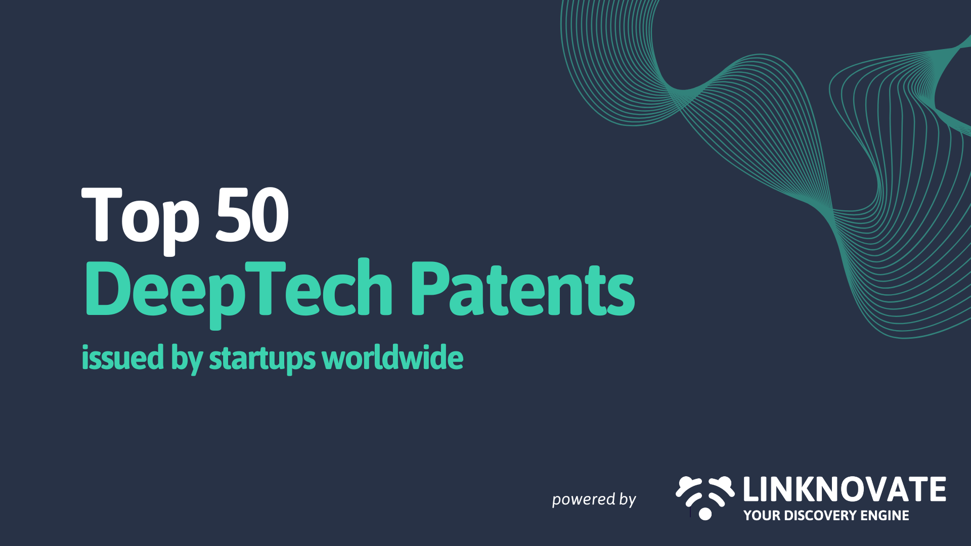 Top 50 DeepTech Patents