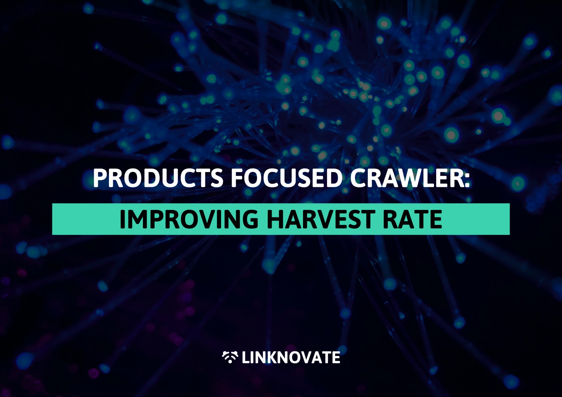 Products Focused Crawler: Improving Harvest Rate
