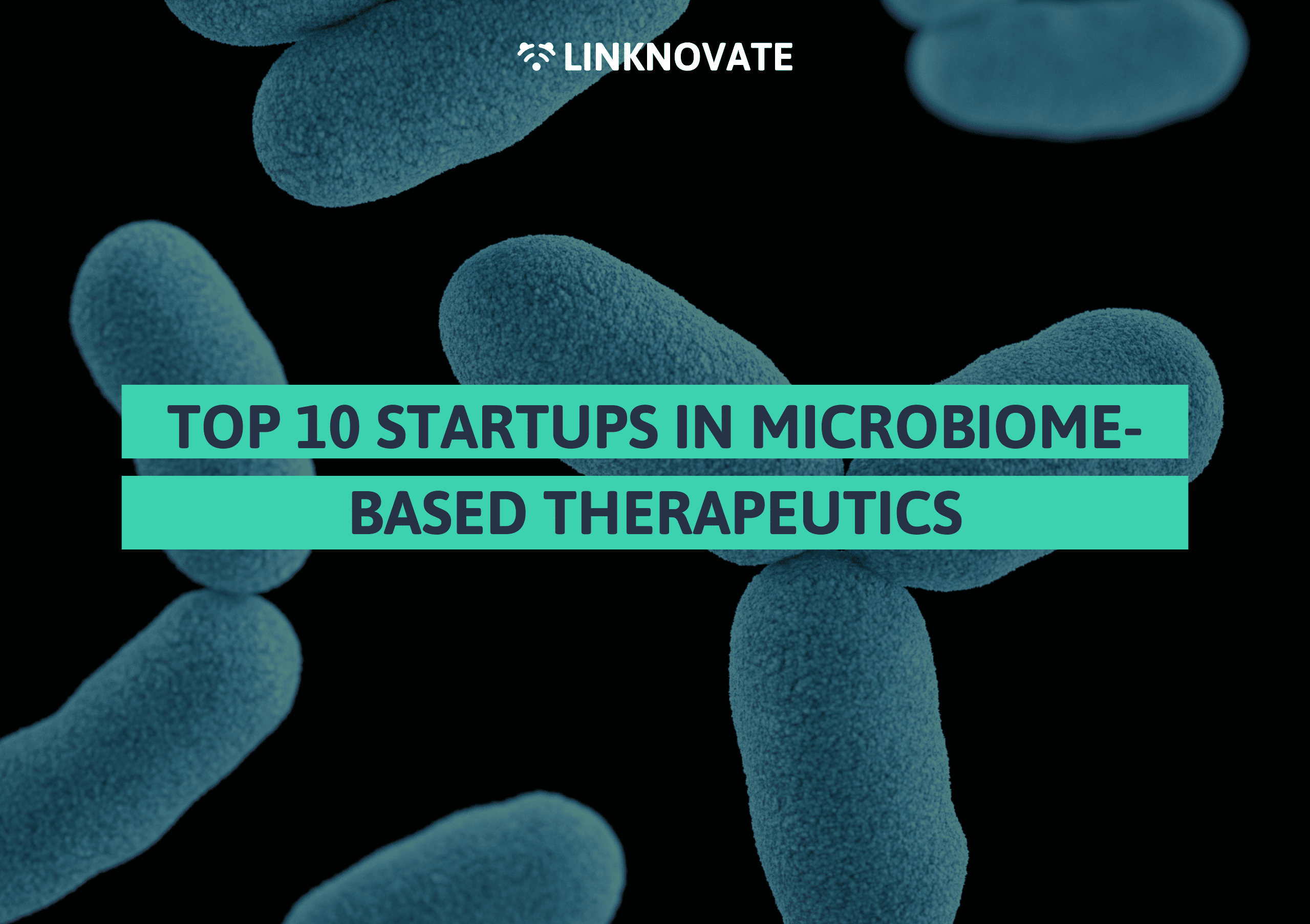 Top 10 Startups in Microbiome-based Therapeutics to Watch in 2026