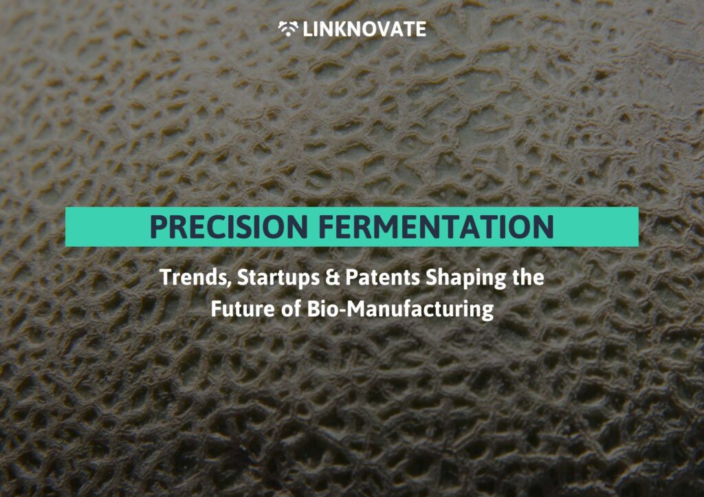 Precision Fermentation in 2026: Trends, Startups & Patents Shaping the Future of Bio-Manufacturing